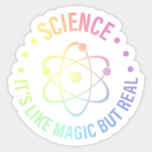 SCIENCE: It's Like Magic, But Real Sticker